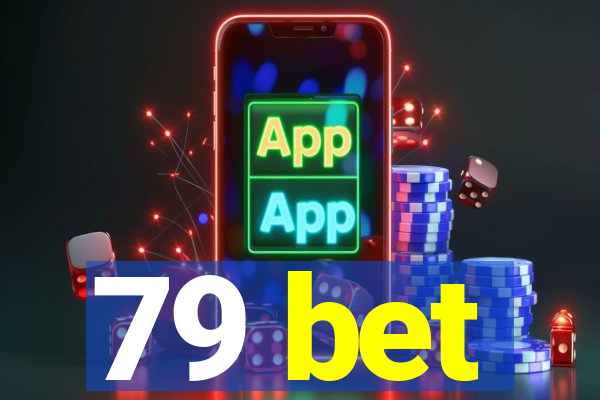 79 bet